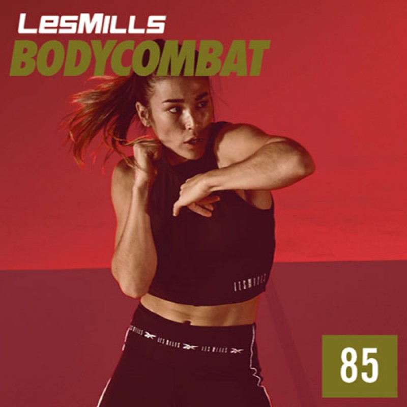 BODYCOMBAT 85 Video, Music,& Choreo Notes BODY COMBAT 85